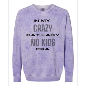 In My Crazy Cat Lady No Era Colorblast Crewneck Sweatshirt