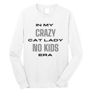 In My Crazy Cat Lady No Era Long Sleeve Shirt