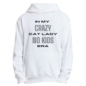 In My Crazy Cat Lady No Era Urban Pullover Hoodie