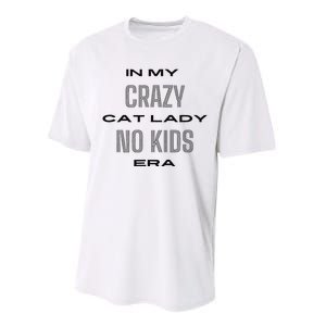 In My Crazy Cat Lady No Era Performance Sprint T-Shirt