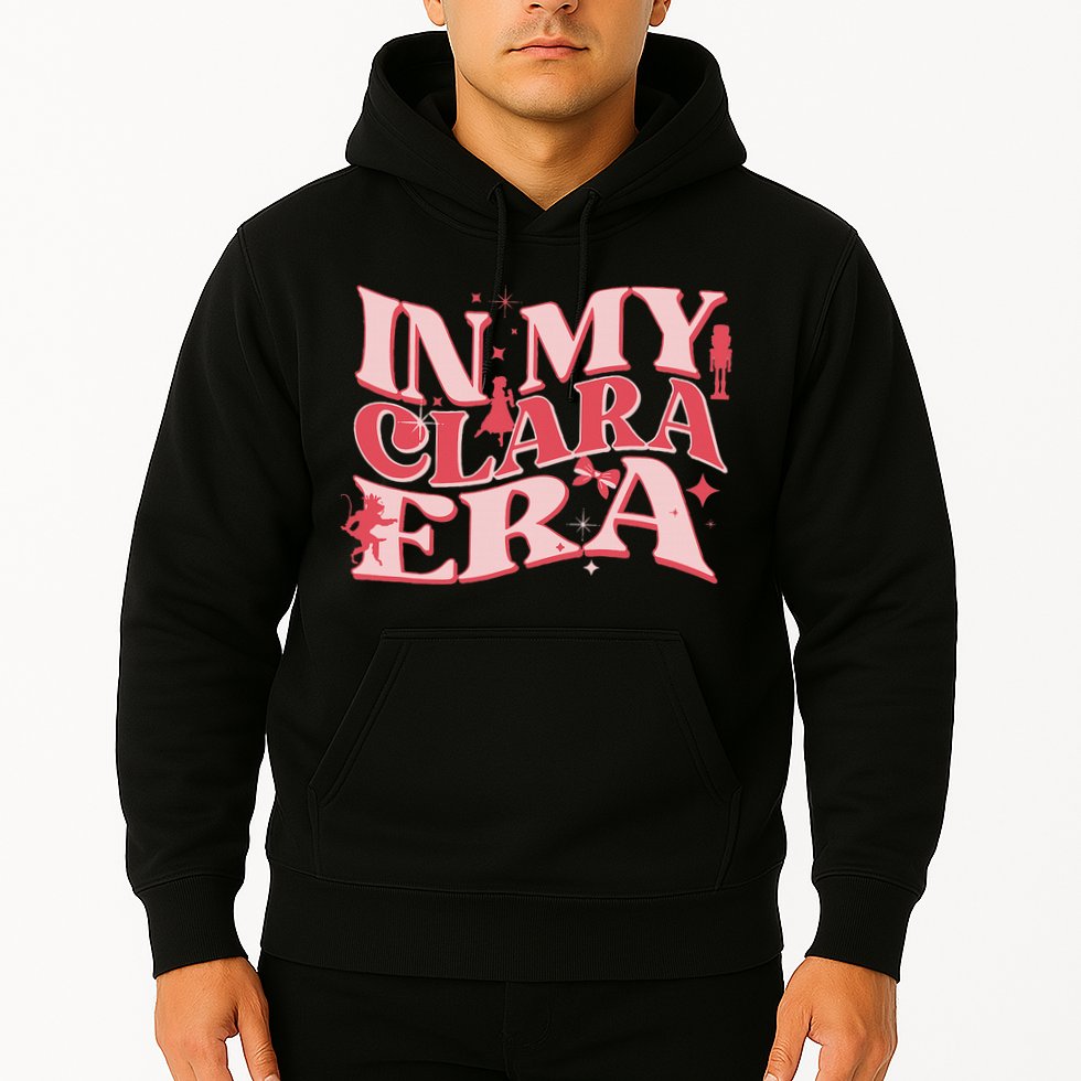 In My Clara Era Nutcracker Ballet Sugar Plum Fairy Groovy Hoodie