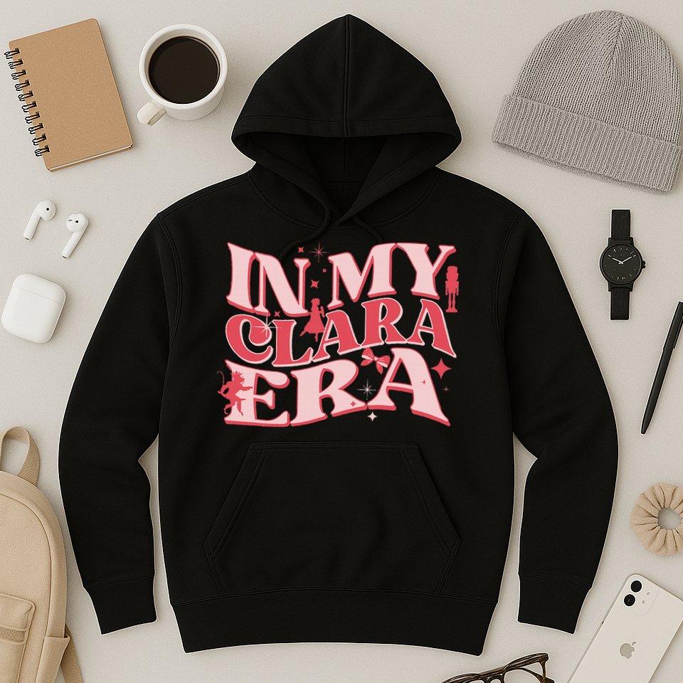 In My Clara Era Nutcracker Ballet Sugar Plum Fairy Groovy Hoodie