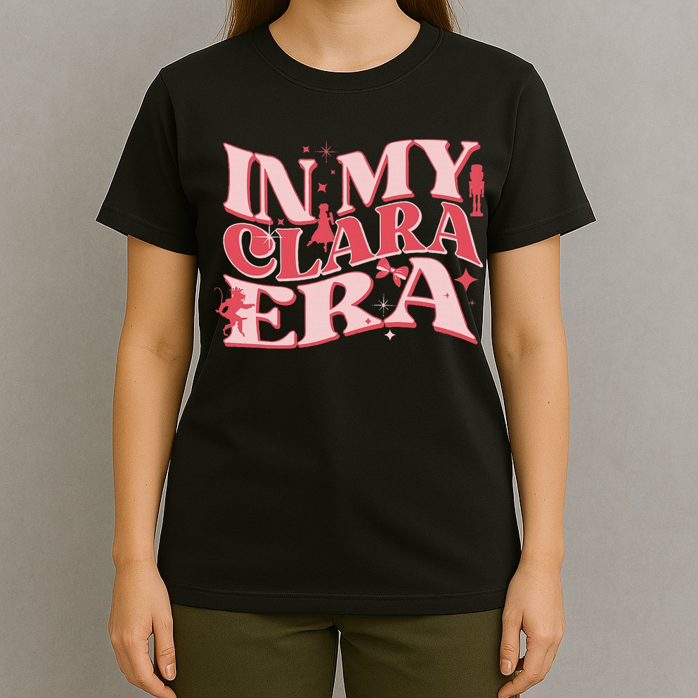 In My Clara Era Nutcracker Ballet Sugar Plum Fairy Groovy T-Shirt
