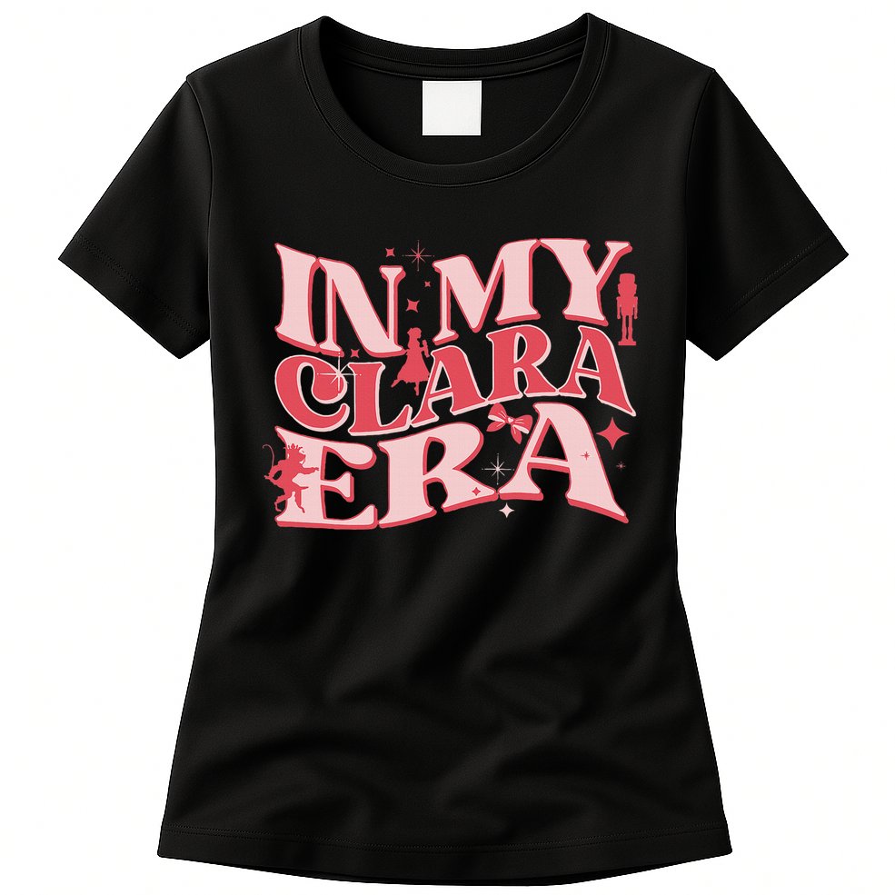 In My Clara Era Nutcracker Ballet Sugar Plum Fairy Groovy Womens T-Shirt