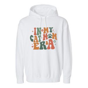 In My Cat Mom Era Cat Mom Era Garment-Dyed Fleece Hoodie