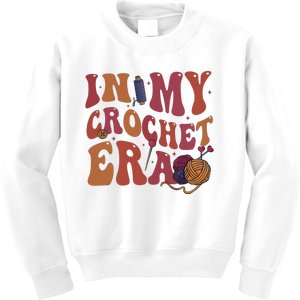 In My Crochet Era Crochet Lover Knitting Crafter Mom Kids Sweatshirt