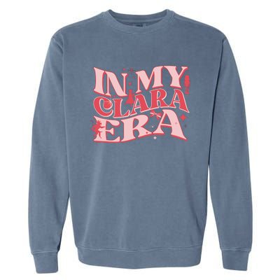 In My Clara Era Nutcracker Ballet Sugar Plum Fairy Groovy Garment-Dyed Sweatshirt