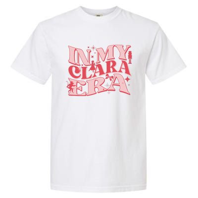 In My Clara Era Nutcracker Ballet Sugar Plum Fairy Groovy Garment-Dyed Heavyweight T-Shirt