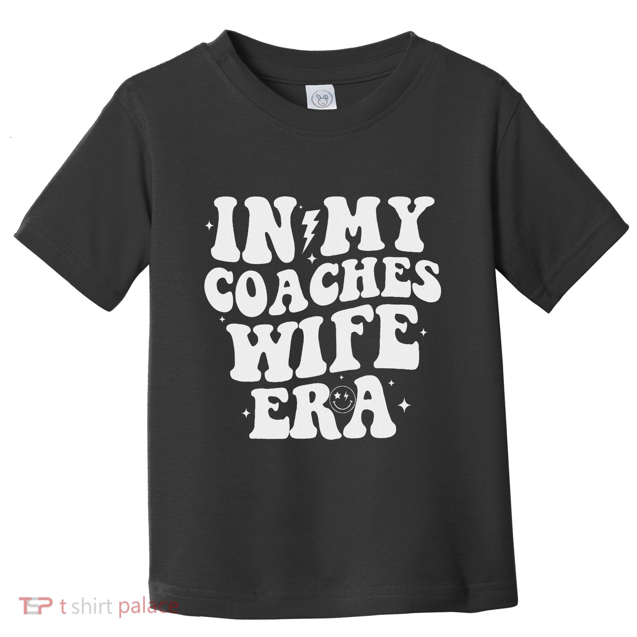 In My Coaches Wife Era Football Basketball Wife Husband Toddler T-Shirt