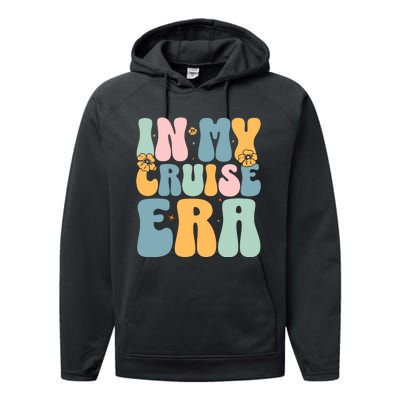 In My Cruise Era Family Vacation Funny Cruise Lover Performance Fleece Hoodie