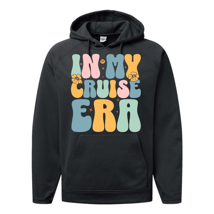 In My Cruise Era Family Vacation Funny Cruise Lover Performance Fleece Hoodie