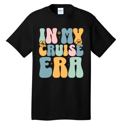 In My Cruise Era Family Vacation Funny Cruise Lover Tall T-Shirt