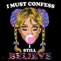 I Must Confess I Still Believe Buffalo Sustainable Bucket Hat