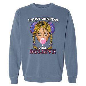 I Must Confess I Still Believe Buffalo Garment-Dyed Sweatshirt