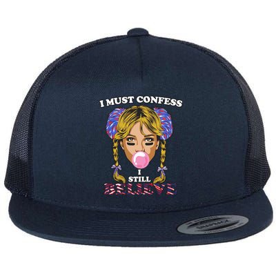 I Must Confess I Still Believe Buffalo Flat Bill Trucker Hat