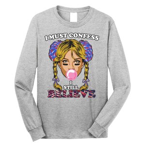 I Must Confess I Still Believe Buffalo Long Sleeve Shirt