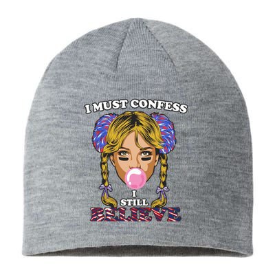 I Must Confess I Still Believe Buffalo Sustainable Beanie