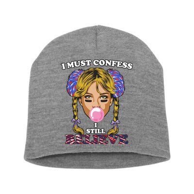 I Must Confess I Still Believe Buffalo Short Acrylic Beanie