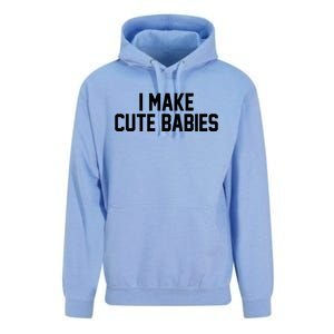 I Make Cute Babies Funny New Dad Mom Gift Unisex Surf Hoodie