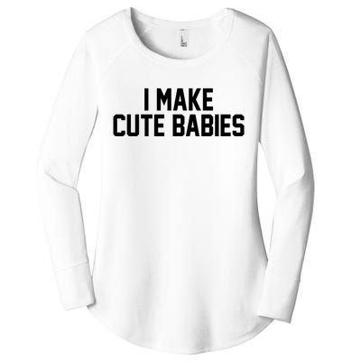 I Make Cute Babies Funny New Dad Mom Gift Women's Perfect Tri Tunic Long Sleeve Shirt