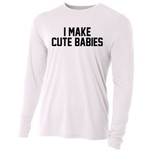 I Make Cute Babies Funny New Dad Mom Gift Cooling Performance Long Sleeve Crew