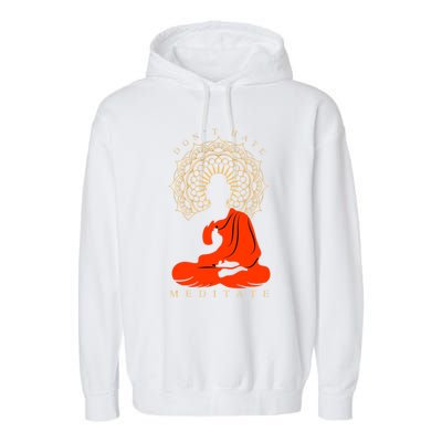 I Meditate Cute Gift Garment-Dyed Fleece Hoodie