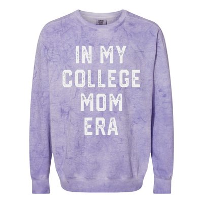 In My College Mom Era College Graduation Present For Mom Colorblast Crewneck Sweatshirt