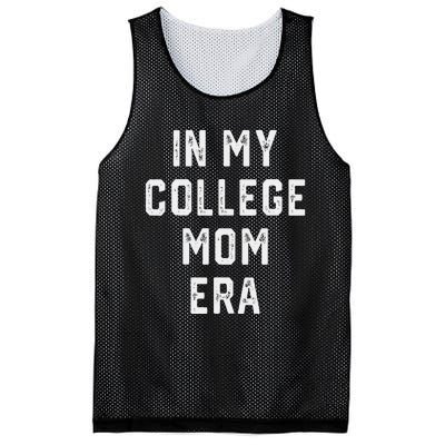 In My College Mom Era College Graduation Present For Mom Mesh Reversible Basketball Jersey Tank