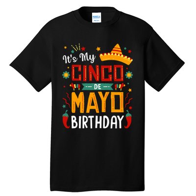 It's My Cinco De Mayo Birthday Tall T-Shirt