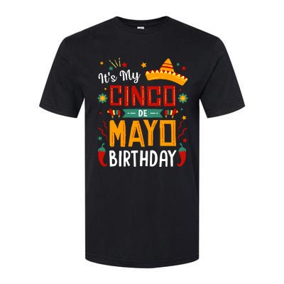 It's My Cinco De Mayo Birthday Softstyle® CVC T-Shirt