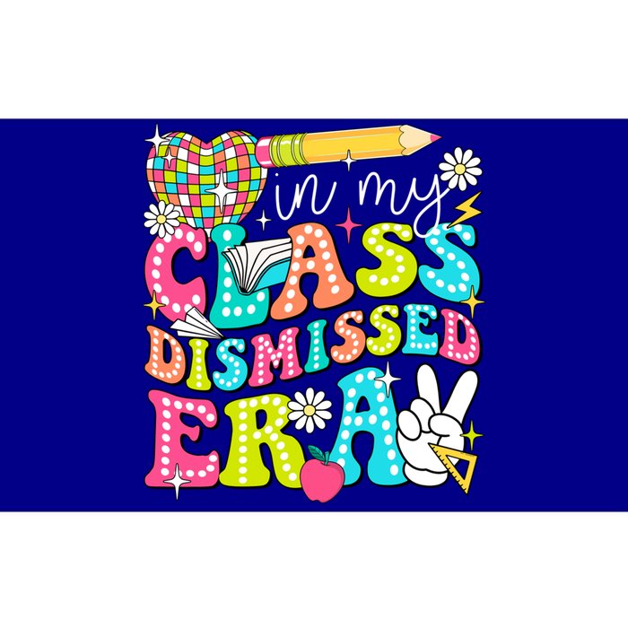 In My Class Dismissed Era Graduate Last Day Of School Groovy Great Gift Bumper Sticker