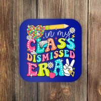 In My Class Dismissed Era Graduate Last Day Of School Groovy Great Gift Coaster