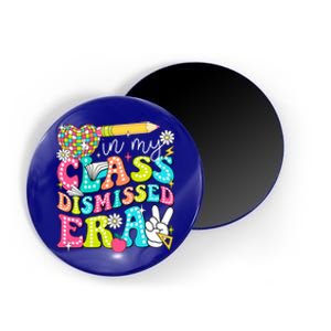 In My Class Dismissed Era Graduate Last Day Of School Groovy Great Gift Magnet