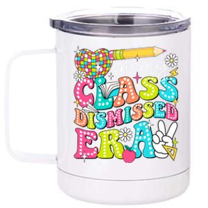 In My Class Dismissed Era Graduate Last Day Of School Groovy Great Gift 12 oz Stainless Steel Tumbler Cup