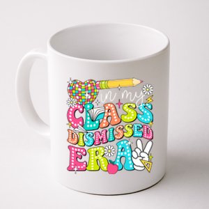 In My Class Dismissed Era Graduate Last Day Of School Groovy Great Gift Coffee Mug