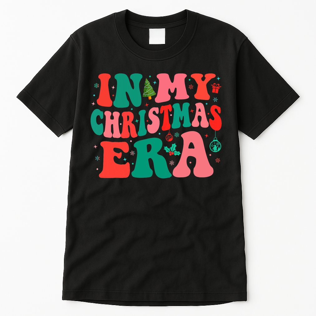 In My Christmas Era Family Matching Merry Christmas 2024 Tall T-Shirt
