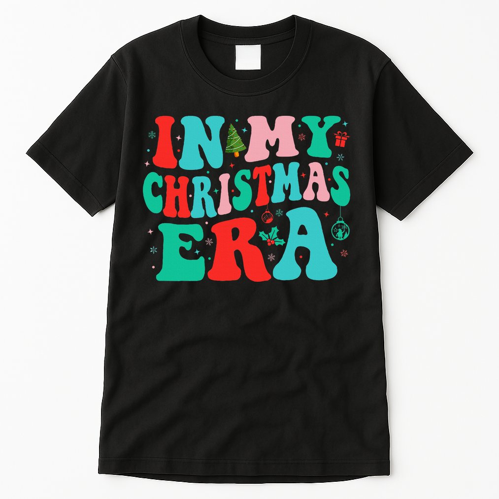 In My Christmas Era Cute Groovy Christmas Holiday  Tall T-Shirt