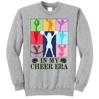 In My Cheer Era Cheer Leader Cheering Leadering Tall Sweatshirt