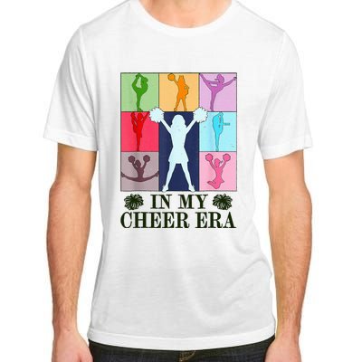 In My Cheer Era Cheer Leader Cheering Leadering Adult ChromaSoft Performance T-Shirt