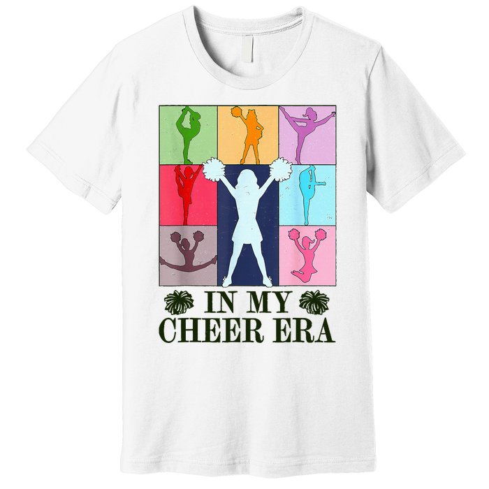 In My Cheer Era Cheer Leader Cheering Leadering Premium T-Shirt