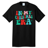 In My Christmas Era Cute Groovy Christmas Holiday Xmas Tall T-Shirt