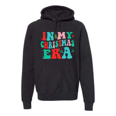 In My Christmas Era Cute Groovy Christmas Holiday Xmas Premium Hoodie