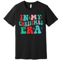 In My Christmas Era Cute Groovy Christmas Holiday Xmas Premium T-Shirt