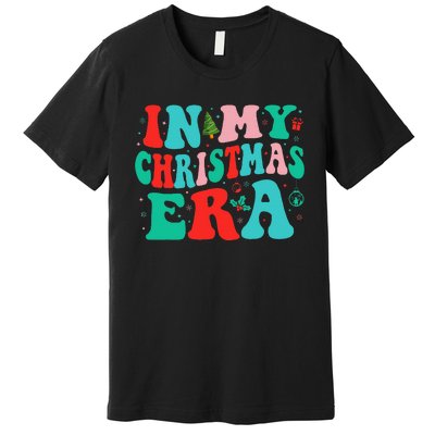 In My Christmas Era Cute Groovy Christmas Holiday Xmas Premium T-Shirt