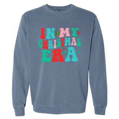 In My Christmas Era Cute Groovy Christmas Holiday Xmas Garment-Dyed Sweatshirt