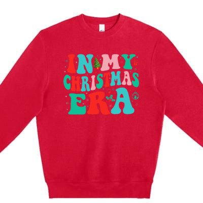 In My Christmas Era Cute Groovy Christmas Holiday Xmas Premium Crewneck Sweatshirt