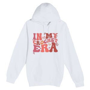 In My Crochet Era Premium Pullover Hoodie