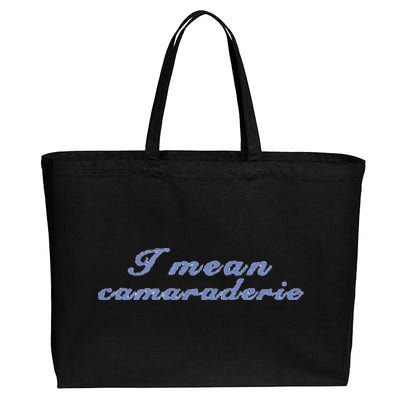 I Mean Camaraderie Cotton Canvas Jumbo Tote