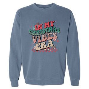 In My Christmas Vibes Era Xmas Groovy Santa Squad Holiday Gift Garment-Dyed Sweatshirt