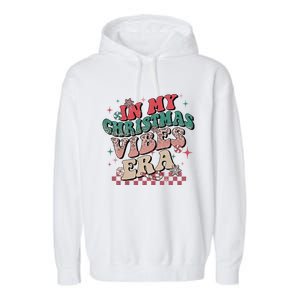 In My Christmas Vibes Era Xmas Groovy Santa Squad Holiday Gift Garment-Dyed Fleece Hoodie